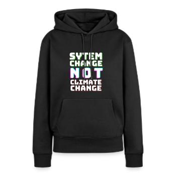 Le changement de système et non le changement climatique - Sweat à capuche Premium bio Femme - noir - Devant - Julia (174cm)
