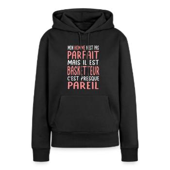 Mon homme n'est pas parfait mais il est basketteur - Sweat à capuche Premium bio Femme - noir - Devant - Julia (174cm)