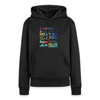 Drôle de dicton pour bureau, bureau, travail et travail - Sweat à capuche Premium bio Femme - noir - Devant - Julia (174cm)