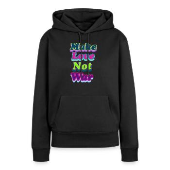 Make Love Not war - Frauen Premium Bio Hoodie - Schwarz - Vorne - Julia (174cm)