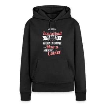 Basketball Mama wie eine normale Mama viel cooler - Frauen Premium Bio Hoodie - Schwarz - Vorne - Julia (174cm)