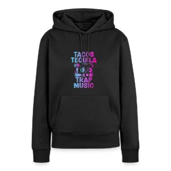 Tacos Tequila & Trapp Music Lustige Hiphop - Frauen Premium Bio Hoodie - Schwarz - Vorne - Julia (174cm)
