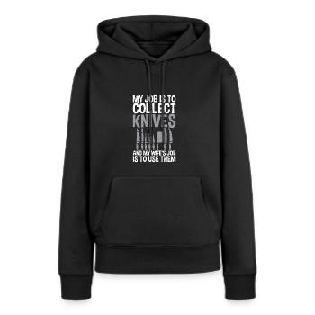 Aufgabe Ist Es, Messer Zu Sammeln Collector Knife - Frauen Premium Bio Hoodie - Schwarz - Vorne - Julia (174cm)