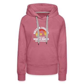 Nuclear engineer Like a regular engineer but - Frauen Premium Bio Hoodie - Malve - Vorne - Isabella (175cm)