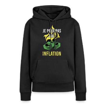 Je Peux Pas J'ai Inflation - Humour Tendance - Sweat à capuche Premium bio Femme - noir - Devant - Julia (174cm)