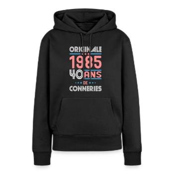 Anniversaire 40 ans - Originale 1985 - Conneries - Sweat à capuche Premium bio Femme - noir - Devant - Julia (174cm)