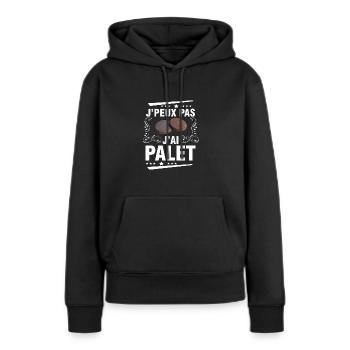 je peux pas j'ai palet idée cadeau palet breton - Sweat à capuche Premium bio Femme - noir - Devant - Julia (174cm)
