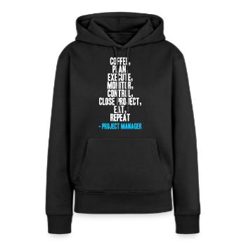 Projektmanager - Wiederholen - Frauen Premium Bio Hoodie - Schwarz - Vorne - Julia (174cm)