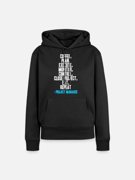 Projektmanager - Wiederholen - Frauen Premium Bio Hoodie - Schwarz