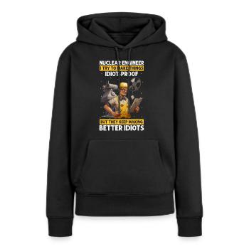 Kernenergie Spruch für Kernenergie - Frauen Premium Bio Hoodie - Schwarz - Vorne - Julia (174cm)