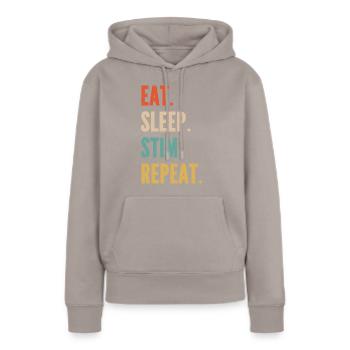EAT SLEEP STIM REPEAT - neurodiversity - Women’s Premium Organic Hoodie - taupe - Front - Julia (174cm)
