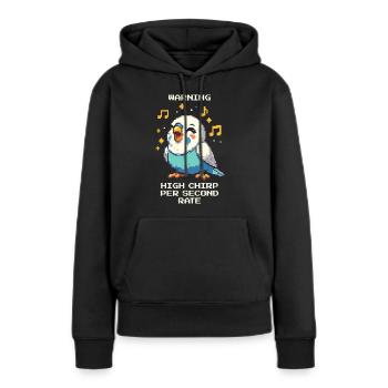Warnung: Hohe Zwitscherfrequenz | Wellensittich - Frauen Premium Bio Hoodie - Schwarz - Vorne - Julia (174cm)