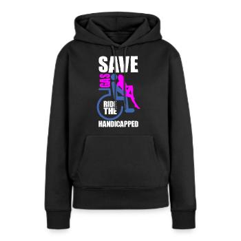 Behindert Humor Lustig - Frauen Premium Bio Hoodie - Schwarz - Vorne - Julia (174cm)
