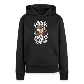 Alles Otter Kontrolle Lustiger Otter Spruch - Frauen Premium Bio Hoodie - Schwarz - Vorne - Julia (174cm)