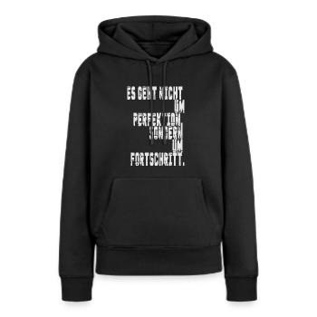 Es Geht Nicht Um Perfektion Sondern Um Fortschritt - Frauen Premium Bio Hoodie - Schwarz - Vorne - Julia (174cm)