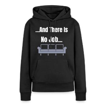 Et il n’y a pas de Job Couch Design - Sweat à capuche Premium bio Femme - noir - Devant - Julia (174cm)