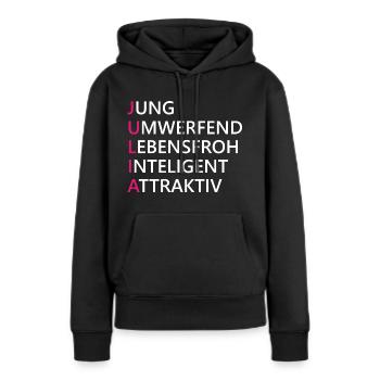 Julia Name Geschenk - Frauen Premium Bio Hoodie - Schwarz - Vorne - Julia (174cm)