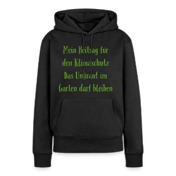 Mein Beitrag für den Klimaschutz Unkraut - Frauen Premium Bio Hoodie - Schwarz - Vorne - Julia (174cm)