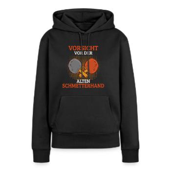 Vorsicht vor Schmetterhand Tischtennis Spruch alt - Frauen Premium Bio Hoodie - Schwarz - Vorne - Julia (174cm)