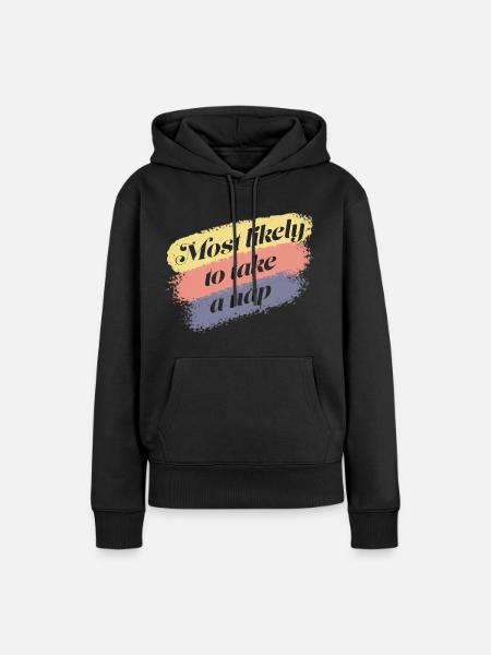 Am ehesten ein Nickerchen machen - Frauen Premium Bio Hoodie - Schwarz