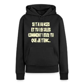 Si t'avance et tu recules... - Sweat à capuche Premium bio Femme - noir - Devant - Julia (174cm)
