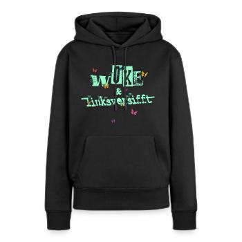 Selbstironie: WOKE & linksversifft - Frauen Premium Bio Hoodie - Schwarz - Vorne - Julia (174cm)