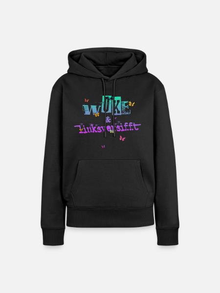 Selbstironie: WOKE & linksversifft - Frauen Premium Bio Hoodie - Schwarz
