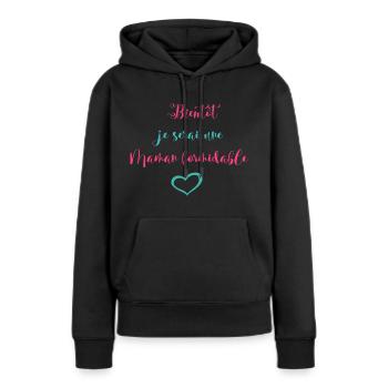 Bientôt je serai une Maman formidable - Sweat à capuche Premium bio Femme - noir - Devant - Julia (174cm)
