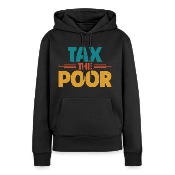 Meme Tax Le Pauvre Sarcastique - Sweat à capuche Premium bio Femme - noir - Devant - Julia (174cm)