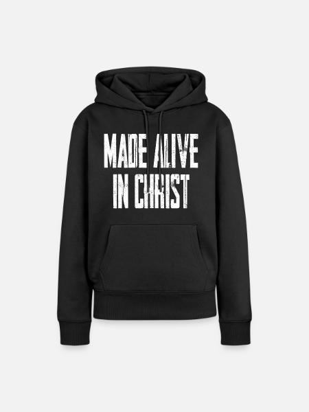 Made Alive In Christ - Frauen Premium Bio Hoodie - Schwarz