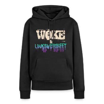Selbstironie: WOKE & linksversifft - Frauen Premium Bio Hoodie - Schwarz - Vorne - Julia (174cm)