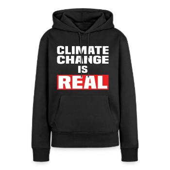 Climate Change Is Real - Frauen Premium Bio Hoodie - Schwarz - Vorne - Julia (174cm)