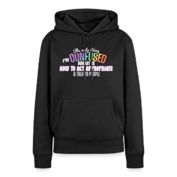 Seulement confus comment agir de manière appropriée - Sweat à capuche Premium bio Femme - noir - Devant - Julia (174cm)