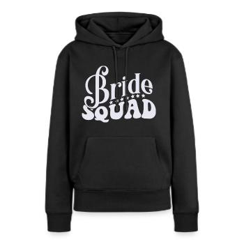Braut Squad Team Braut - Frauen Premium Bio Hoodie - Schwarz - Vorne - Julia (174cm)