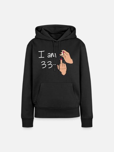 Mam 33 + 1 koszulka ze środkowym palcem Mam 33 plus, - Dame Premium hoodie, økologisk bomuld - sort