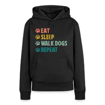 dog-walking gifts eat sleep walk dogs repeat - Women’s Premium Organic Hoodie - black - Front - Julia (174cm)