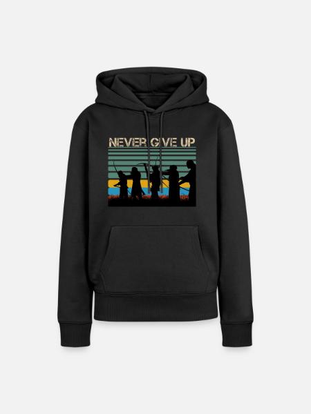 Never Give up - Women’s Premium Organic Hoodie - black