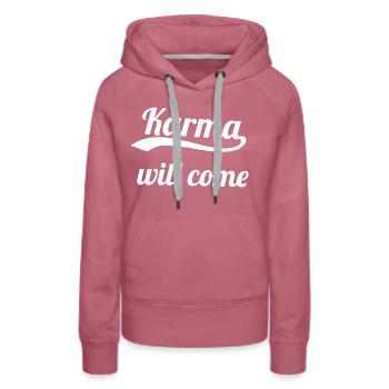 Karma will come - Women’s Premium Organic Hoodie - mauve - Front - Isabella (175cm)