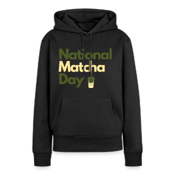 National Matcha Day - Frauen Premium Bio Hoodie - Schwarz - Vorne - Julia (174cm)