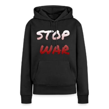 Stop War - Frauen Premium Bio Hoodie - Schwarz - Vorne - Julia (174cm)