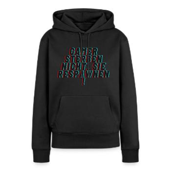 Gamer sterben nicht sie respawnen - Frauen Premium Bio Hoodie - Schwarz - Vorne - Julia (174cm)