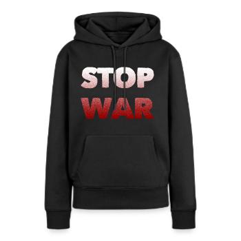 Stop War - Frauen Premium Bio Hoodie - Schwarz - Vorne - Julia (174cm)