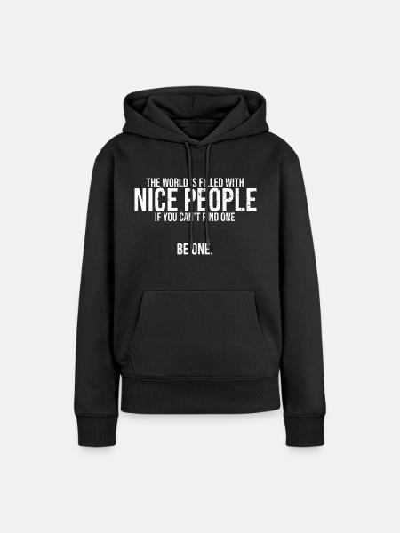 Awesome World Filled With Nice People Empathetic - Dame Premium hoodie, økologisk bomuld - sort