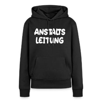 Anstalts Leitung - Frauen Premium Bio Hoodie - Schwarz - Vorne - Julia (174cm)