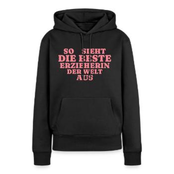 Kindergärtnerin Herz Beste Erzieherin Geschenk - Frauen Premium Bio Hoodie - Schwarz - Vorne - Julia (174cm)