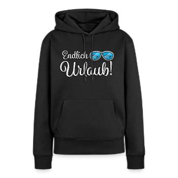 Urlaub Urlaubsreif - Frauen Premium Bio Hoodie - Schwarz - Vorne - Julia (174cm)