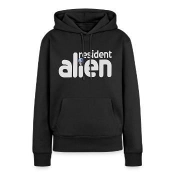 Resident Alien - Ein seltsamer Allieno - Frauen Premium Bio Hoodie - Schwarz - Vorne - Julia (174cm)