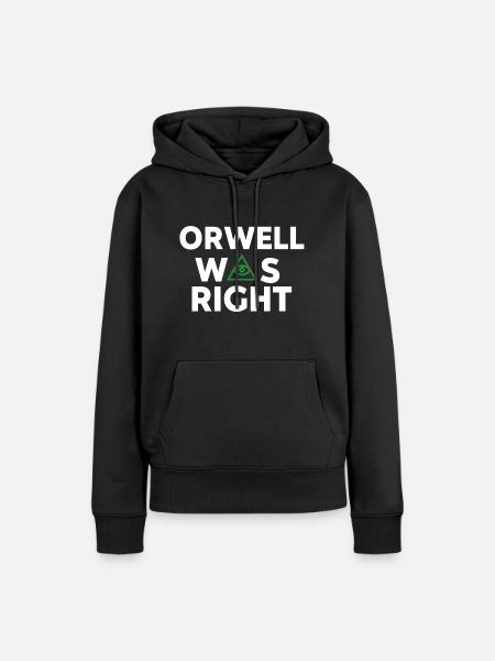 George Orwell 1984 hatte recht - Überwachungsstaat - Frauen Premium Bio Hoodie - Schwarz