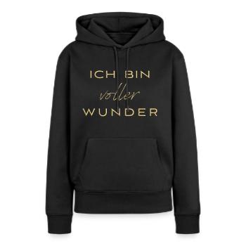 ich bin voller wunder - Frauen Premium Bio Hoodie - Schwarz - Vorne - Julia (174cm)