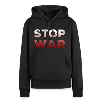Stop War - Frauen Premium Bio Hoodie - Schwarz - Vorne - Julia (174cm)